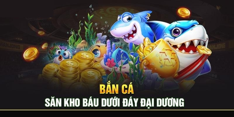 Chơi Bắn Cá Đổi Thưởng Có Gì Đặc Sắc, Thú Vị