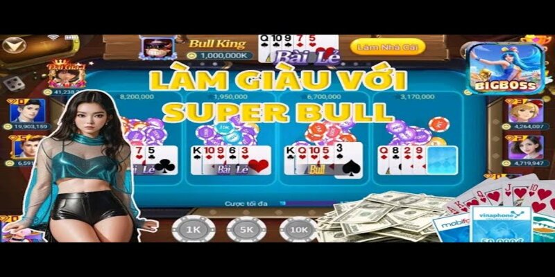 Tựa game Super Bull được hiểu như thế nào